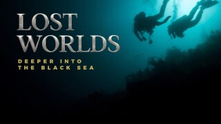 Lost Worlds: Deeper into the Black Sea