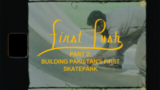 First Push 2: Building Pakistan's First Skatepark