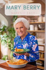 Mary Berry Makes It Easy