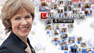 Laura Flanders & Friends