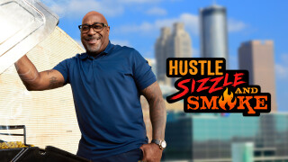 Hustle, Sizzle, and Smoke