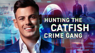 Hunting the Catfish Crime Gang