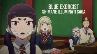 Blue Exorcist: Shimane Illuminati Saga