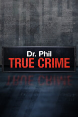 Dr. Phil: True Crime