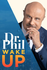 Dr. Phil Wake Up