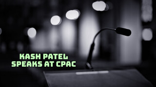 Kash Patel Speaks at CPAC