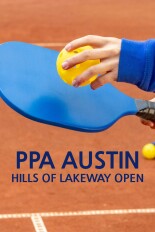 PPA Austin: Hills of Lakeway Open