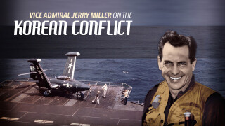 Vice Admiral Jerry Miller on the Korean Conflict