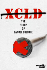 The Turning Point: XCLD: The Story of Cancel Culture