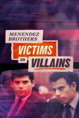 Menendez Brothers: Victims or Villains