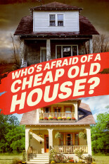 Who's Afraid of a Cheap Old House?