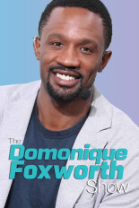 The Domonique Foxworth Show