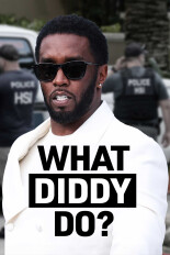 What Diddy Do?