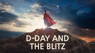 D-Day and the Blitz