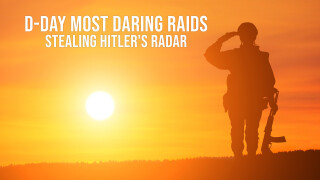 D-Day Most Daring Raids: Stealing Hitler's Radar
