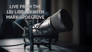 Live From the LBJ Library With Mark Updegrove