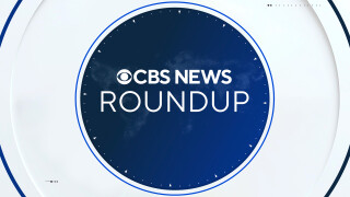 CBS News Roundup