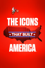 The Icons That Built America