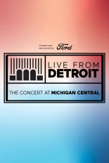 Live From Detroit: The Concert at Michigan Central