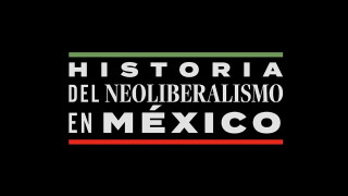 Historia del neoliberalismo en México