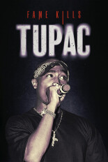 Fame Kills: Tupac