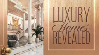 Luxury Homes Revealed