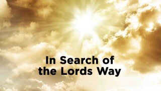 In Search of the Lords Way