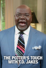 The Potter's Touch with T.D. Jakes