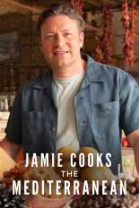 Jamie Oliver Cooks the Mediterranean