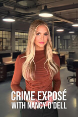 Crime Exposé With Nancy O'Dell