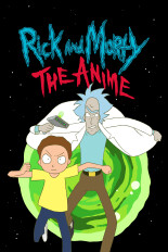 Rick and Morty: The Anime