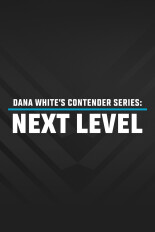 Dana White's Contender Series: Next Level