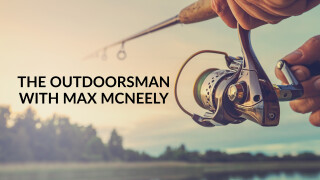 The Outdoorsman With Max McNeely