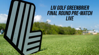 LIV Golf Greenbrier Final Round Pre-Match LIVE