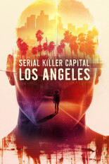 Serial Killer Capital: Los Angeles