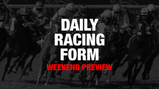 Daily Racing Form Weekend Preview