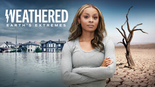 Weathered: Earth's Extremes