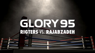 GLORY 95: Rigters vs. Rajabzadeh