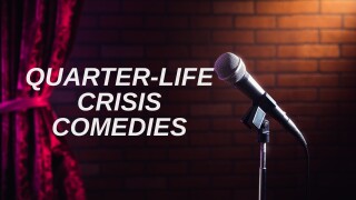 Quarter-life Crisis Comedies