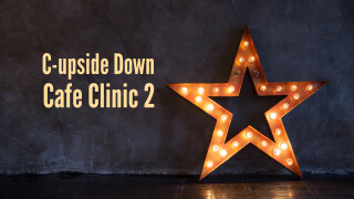 C-upside Down: Cafe Clinic 2