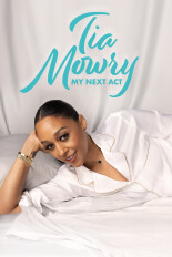 Tia Mowry: My Next Act