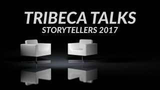Tribeca Talks: Storytellers 2017