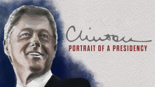 Clinton: Portrait of a Presidency