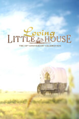 Loving Little House: The 50th Anniversary Celebration