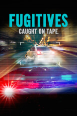 Fugitives Caught on Tape