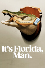 It's Florida, Man