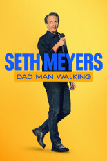 Seth Meyers: Dad Man Walking