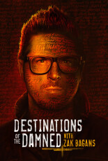 Destinations of the Damned with Zak Bagans