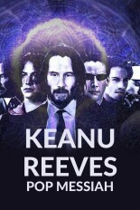 Keanu Reeves: Pop Messiah