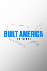 Built America Presents